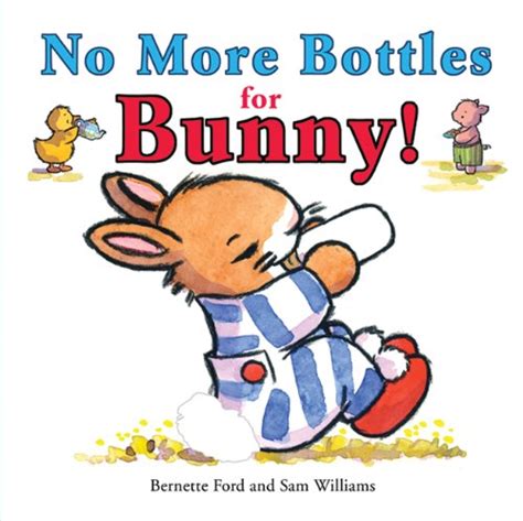 No More Bottles for Bunny! Reader